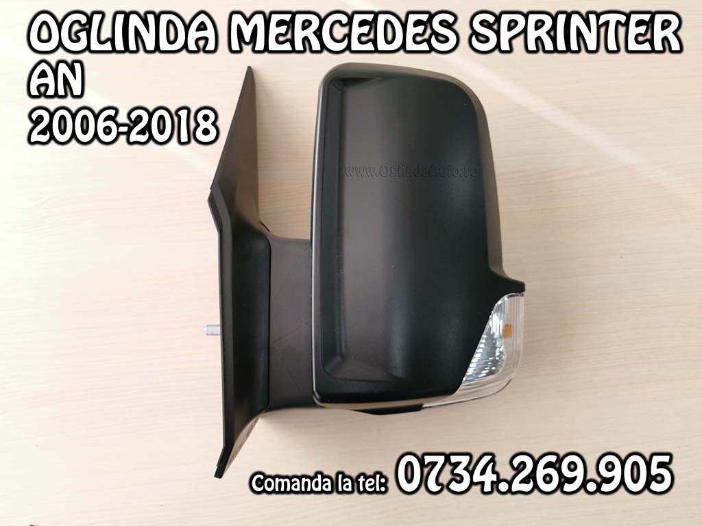 Oglinda completa stanga partea soferului cu reglaj manual si semnal Mercedes Sprinter an fabricatie 2006, 2007, 2008, 2009, 2010, 2011, 2012, 2013, 2014, 2015, 2016, 2017 si 2018