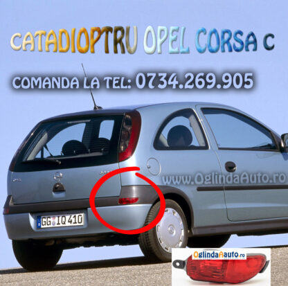 Ochi de pisica Opel Corsa C