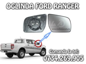 Geam sticla oglinda Ford Ranger dreapta 2011-2012-2013-2014-2018