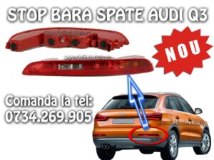 Stop bara spate, ochi de pisica dreapta Audi Q3 2011-2012-2013