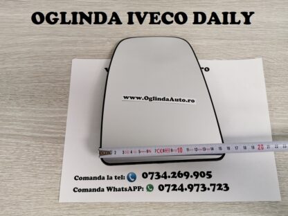 Geam sticla oglinda mare partea de sus dreapta pasager cu incalzire pentru Iveco Daily 6 VI modelul nou cu semnal lungit pe carcasa fabricat in anul 2014, 2015, 2016, 2017, 2018, 2019 si 2020.