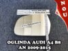 Sticla oglinda Audi A4 B8 model mai mic cu incalzire