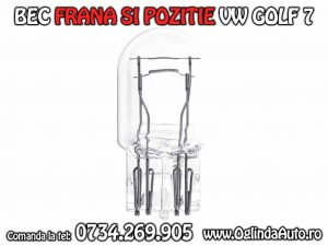 VW Golf 7 bec frana si pozitie dublu filament stop spate